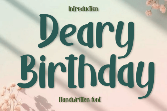 Deary Birthday Font