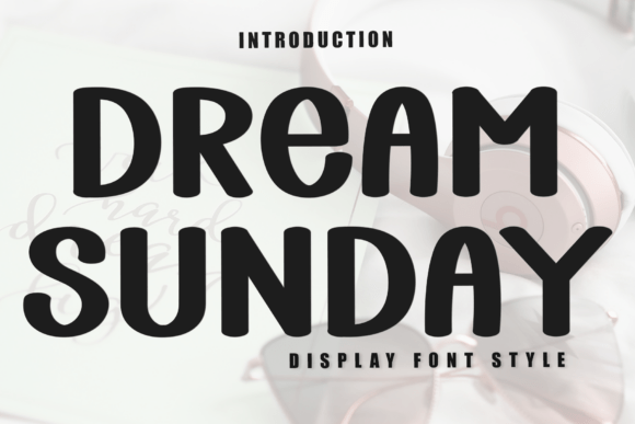 Dream Sunday Font Review