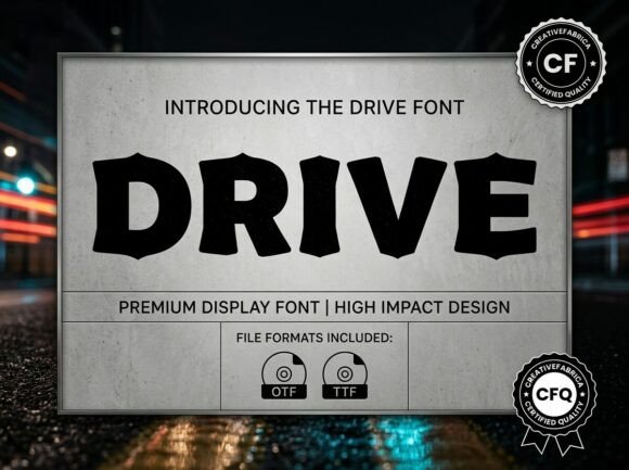 Drive: A Premium Display Font